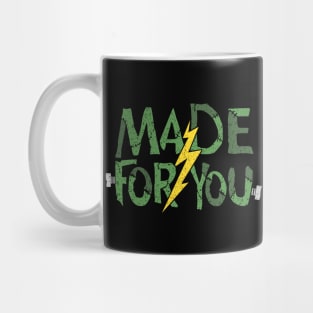 Made for you Mug